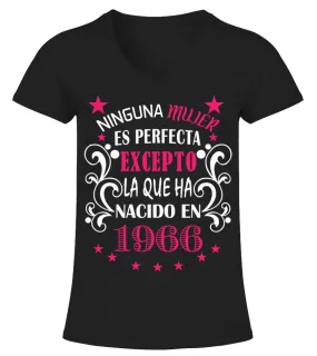 Ninguna mujer es precta excepto la que ha nacido en 1966 Camiseta cuello pico Mujer